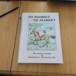 LAST CHANCE To Market, To Market Ckbk/Jr Lg of Owensboro, KY-hdbk/vintage